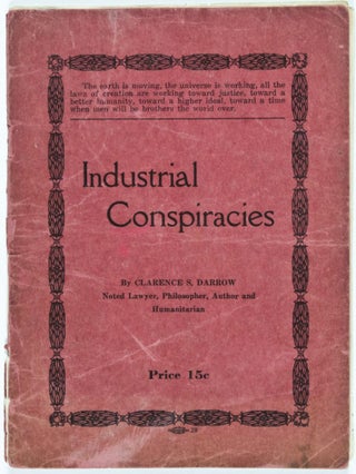 Item #30913 Industrial Conspiracies. Clarence S. Darrow