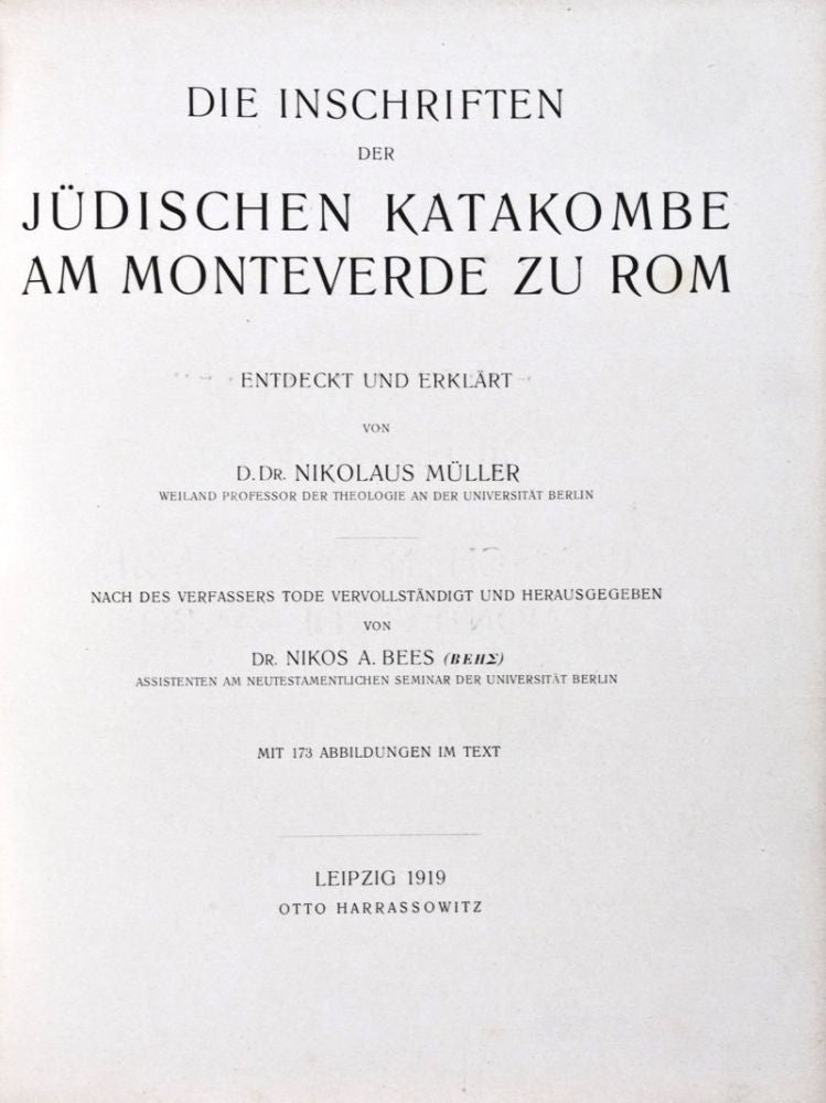 Item #30928 Die Inschriften der jüdischen Katakombe am Monteverde zu Rom. Nikolaus Müller, Nikos A. Bees.