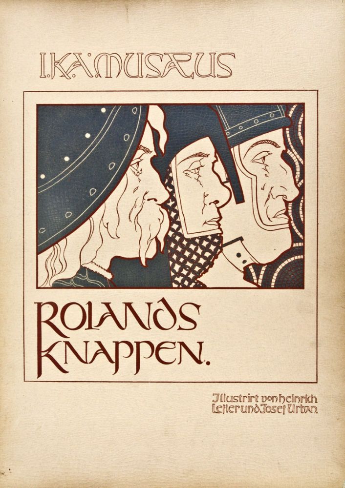 Item #30934 Rolandsknappen. J. K. A. Musaeus, Heinrich Lefler, Josef Urban, Johann Karl August Musäus, illust.