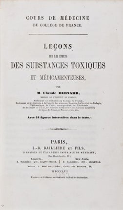Item #31594 Leçons sur les Effets des Substances Toxiques et Médicamenteuses. Claude Bernard