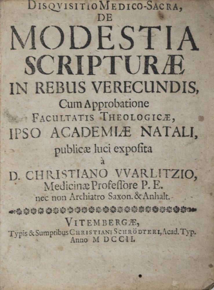 Item #31788 Disquisitio Medico-Sacra, De Modestia Scripturae In Rebus Verecundis. D. Christiano Warlitzio, Christian Warlitz.