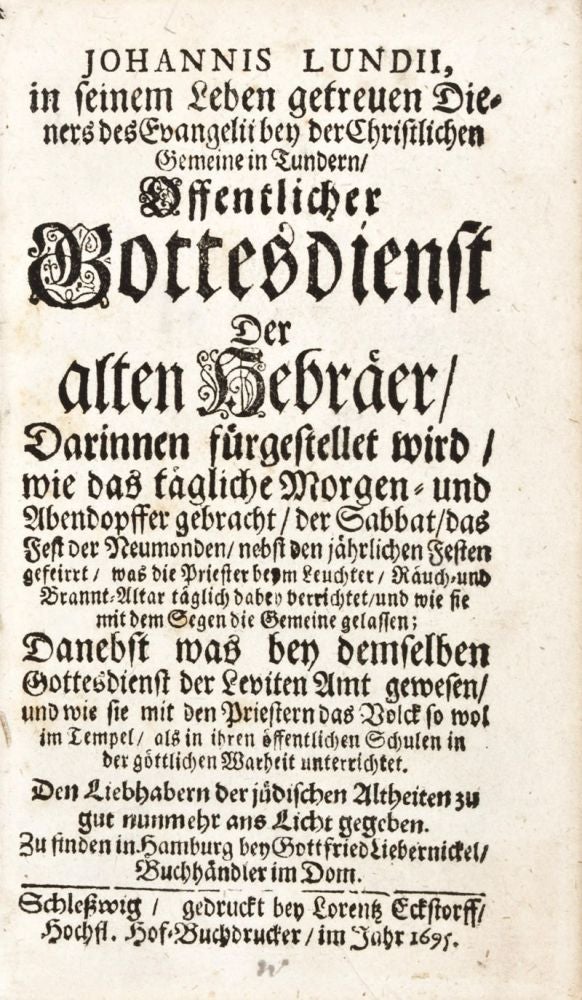 Item #31839 Öffentlicher Gottesdienst der alten Hebräer. Johannis Lundii, Johannes Lund.
