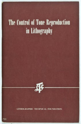 Item #31892 The Control of Tone Reproduction in Lithography. Michael H. Bruno, George W. Jorgensen