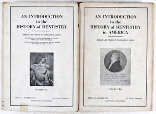 An Introduction to the History of Dentistry with Medical and Dental Chronology & Bibliographic Data