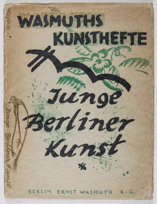 Wasmuths Kunsthefte. Junge Berliner Kunst (Heft 6)