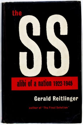 The SS: Alibi of a Nation 1922-1945