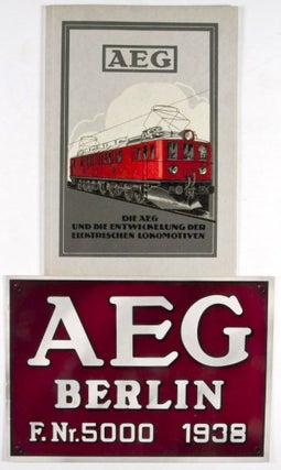 Die AEG und die Entwicklung der elektrischen Lokomotiven (1924) + Die 5000. elektrische Lokomotive der Allgemeinen Elektricitäts-Gesellschaft (1938). 2 volumes