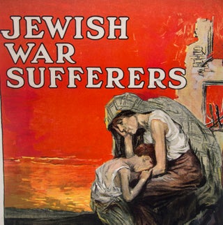Jewish War Sufferers - Shall They Plead in Vain? (World War I Lithograph Poster) & World War I Bronze Jewish Relief Medal