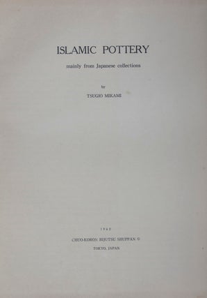 Islamic Pottery mainly from Japanese collections