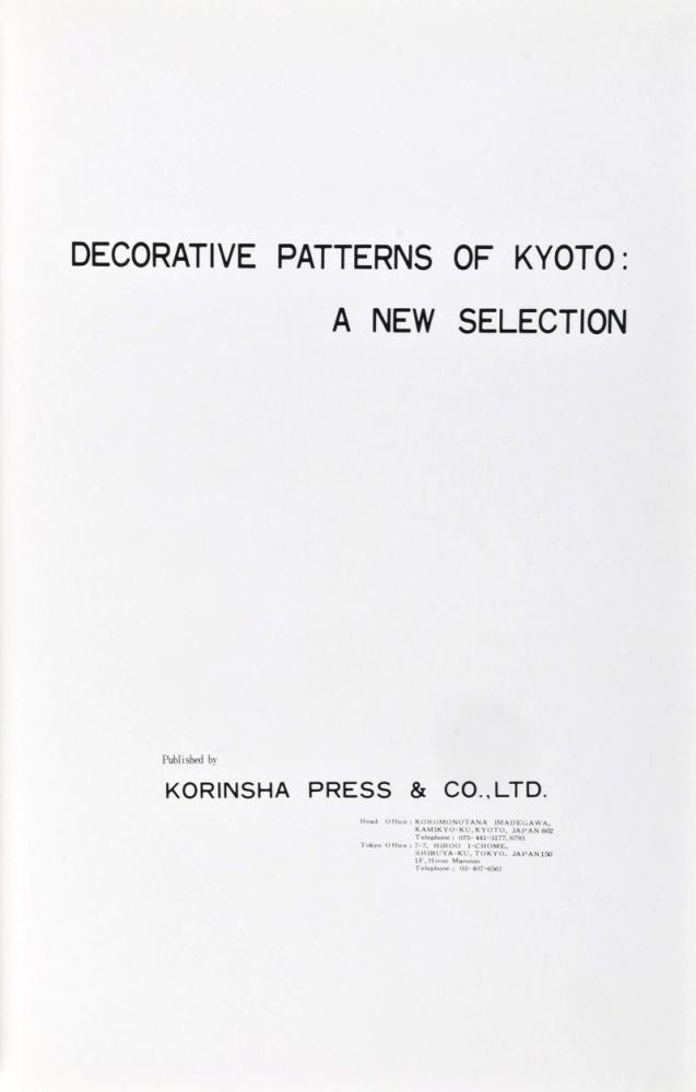 Item #33207 Decorative Patterns of Kyoto: A New Selection. 3-vol. set (Complete). Kogaku Tomoaki, Inagaki Kasetsu, Author.