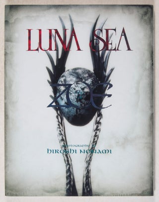 Item #33662 Zoe: Luna Sea. Hiroshi Nonami, Photographs by