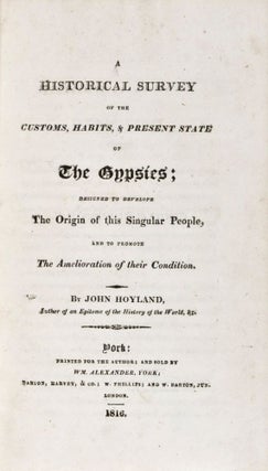 Item #33713 A Historical Survey of the Customs, Habits & Present State of the Gypsies; Designed...