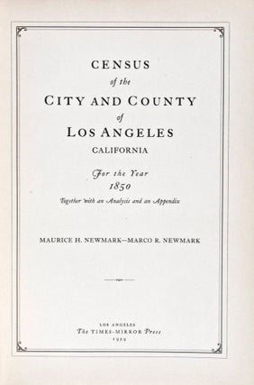 Item #33742 Census of the City and County of Los Angeles, California For the Year 1850 Together...