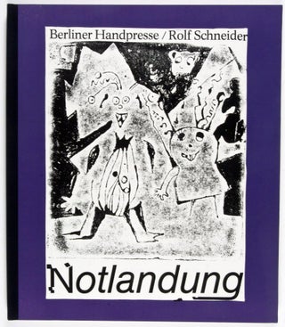 Item #33836 Notlandung [Signed]. Rolf Schneider, Klaus Ensikat Ingrid Jörg, Wolfgang...