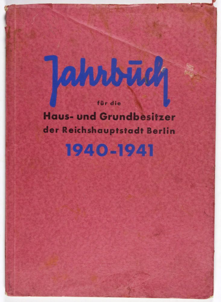 Item #33840 Jahrbuch für die Haus- und Grundbesitzer der Reichshauptstadt Berlin 1940-1941. n/a.