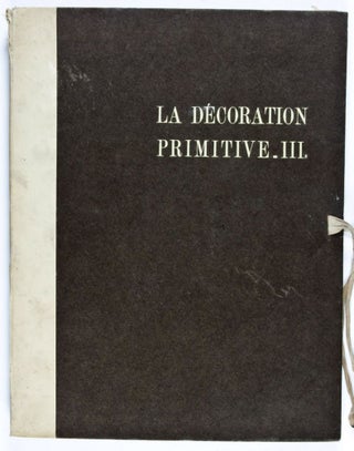 La Décoration Primitive III: Amérique Pré-Colombienne (With 46 of 48 plates)