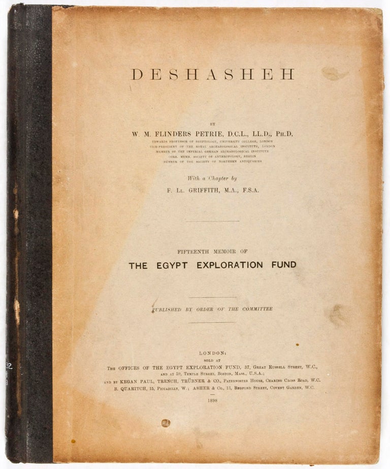 Item #34011 Deshasheh 1897 (Fifteenth Memoir of The Egypt Exploration Fund). W. M. Flinders Petrie, F. Ll. Griffith, Text by, With a. Chapter by.