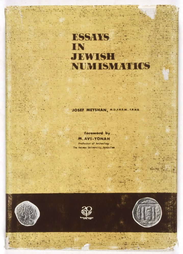 Item #34060 Essays in Jewish Numismatics [Numismatic Studies and Researches, Vol VI]. Josef Meyshan, M. Avi-Yonah, Text by.