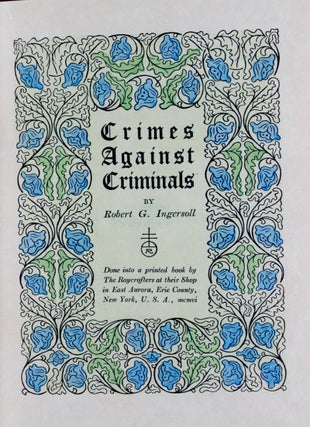 Item #34182 Crimes Against Criminals [Signed]. Robert G. Ingersoll