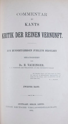 Item #34193 Commentar zu Kants Kritik der reinen Vernunft. 2 volumes bound in one (Complete). H....