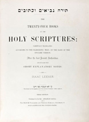 The Twenty-Four Books of the Holy Scriptures Carefully Translated According to the Massoretic Text, on the Basis of the English Version. After the Best Jewish Authorities; and Supplied With Short Explanatory Notes [Pictorial Family Bible: Authorized Version]