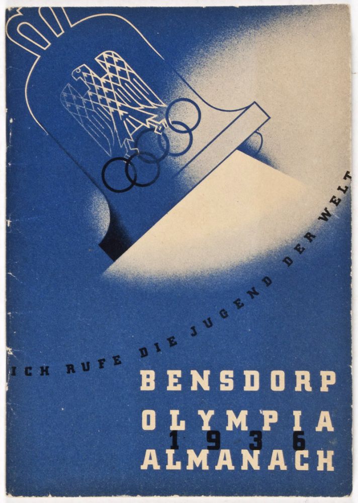Item #34752 Ich rufe die Jugend der Welt: Bensdorp Olympia 1936 Almanach. E. Fiscus.