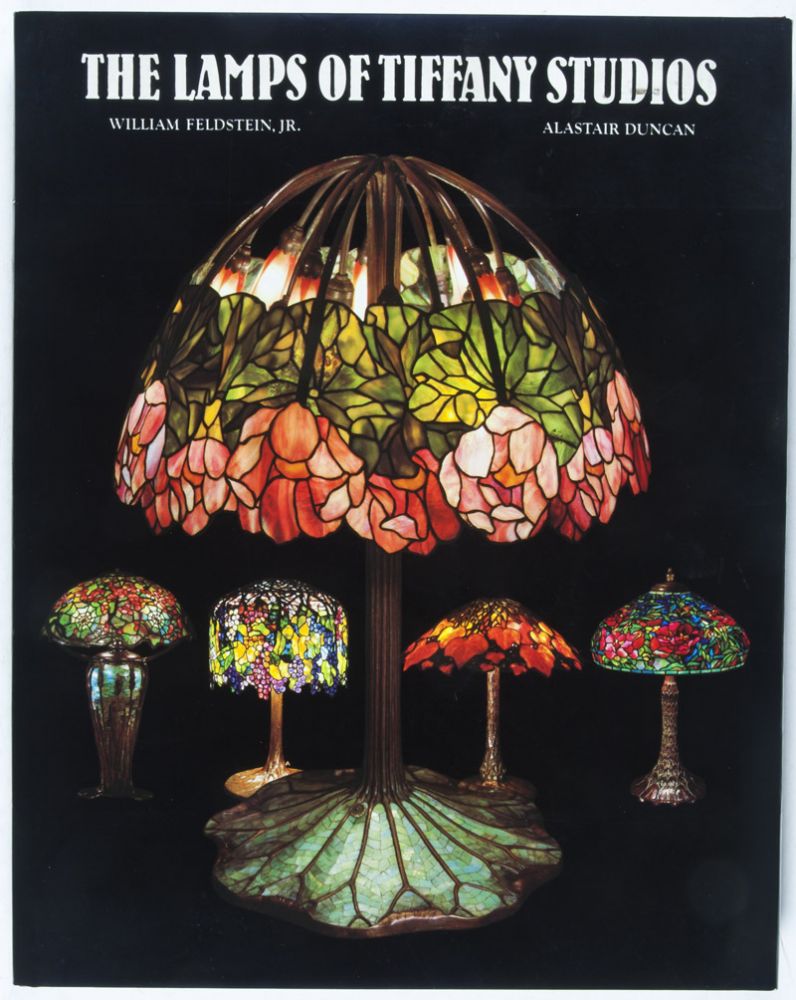 The Lamps of Tiffany Studios by William Feldstein Jr., Alastair Duncan on  Eric Chaim Kline, Bookseller