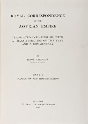 Item #35232 Royal Correspondence of the Assyrian Empire [SIGNED] (University of Michigan Studies...