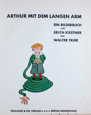 Item #35413 Arthur mit dem langen Arm. Erich Kästner, Walter Trier, Ill