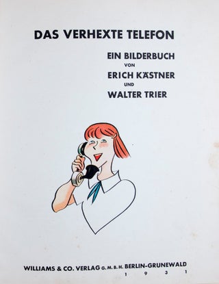 Item #35414 Das verhexte Telefon. Erich Kästner, Walter Trier, Ill