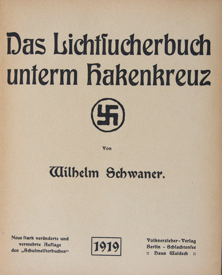 Item #35421 Das Lichtsucherbuch unterm Hakenkreuz. Wilhelm Schwaner.