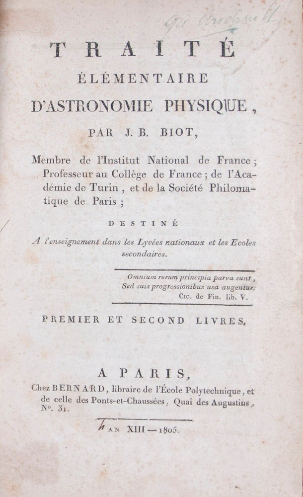 Item #35633 Traité Élémentaire d'Astronomie Physique: I. Premier et Second Livres; II. Troisième et Quatrième Livres. 2-vol. set (Complete). J. B. Biot.