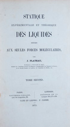Statique Expérimentale et Théorique des Liquides Soumis aux Seules Forces Moléculaires. 2-vol. set (Complete)