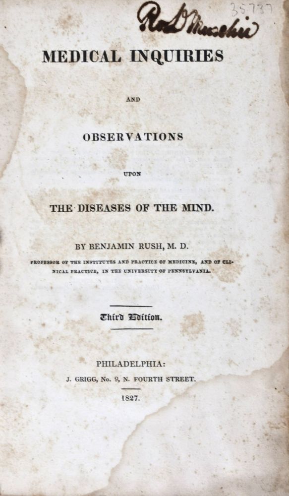Item #35737 Medical Inquiries and Observations upon the Diseases of the Mind. Benjamin Rush, M. D.