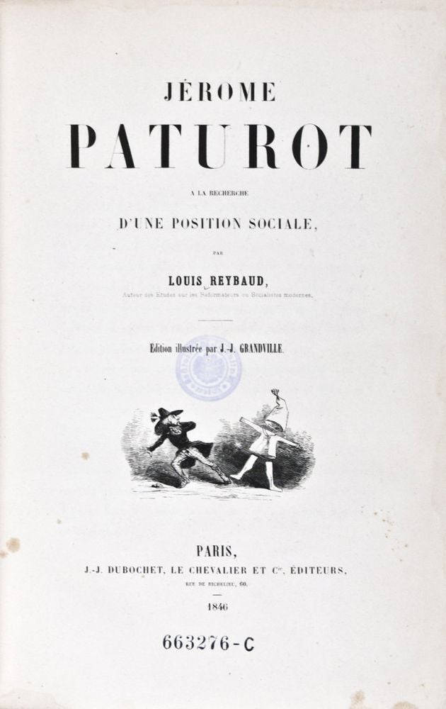 Item #36248 Jérome Paturot à la Recherche d'une Position Sociale. Louis Reybaud, J.-J. Grandville, Text, Illustrated by.