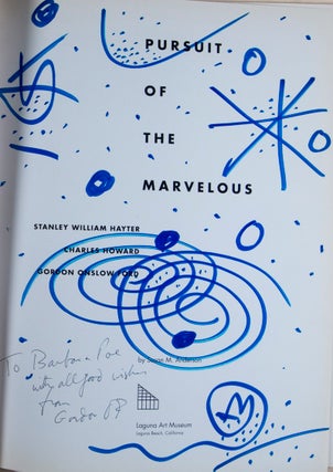Pursuit of the Marvelous: Charles Howard Stanley William Hayter Gordon Onslow Ford [SIGNED BY ONSLOW FORD]