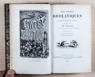 Item #36641 Les Contes Drolatiques (Droll Stories). Honoré de Balzac, Gustave Dor&eacute