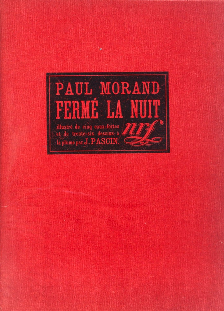 Item #36899 Fermé la Nuit [W/ 5 COLOR ETCHINGS]. Paul Morand, J. Pascin, Text, Illustrated by.