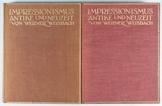 Impressionismus. Ein Problem der Malerei in der Antike und Neuzeit. 2 Vols. [SIGNED BY AUTHOR]