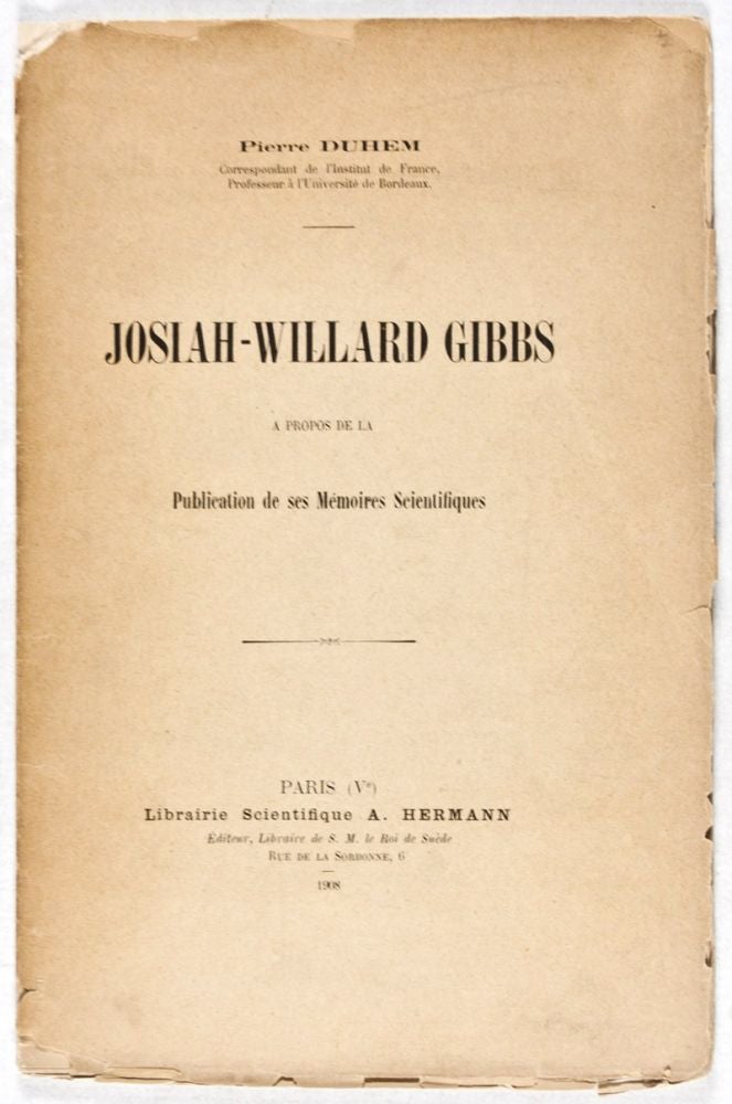 Item #37159 Josiah-Willard Gibbs à Propos de la Publication de ses Mémoires Scientifiques. Pierre Duhem.