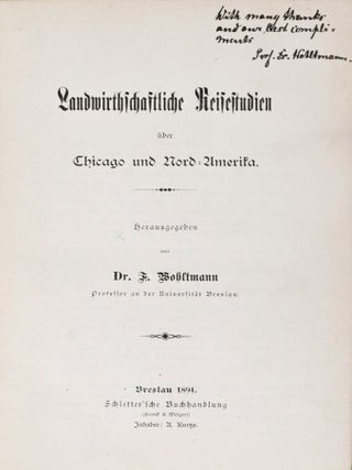 Item #37169 Landwirthschaftliche Reisestudien über Chicago und Nord-Amerika [INSCRIBED AND...