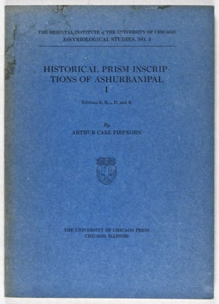 Item #37173 Historical Prism Inscriptions of Ashurbanipal I: Editions E, B1-5, D, and K [The...