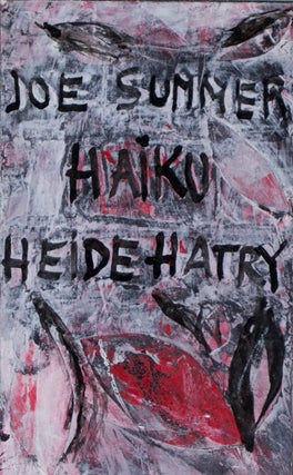 Item #37193 Haiku. Artist Book [SIGNED BY AUTHOR AND ILLUSTRATOR]. Joseph Summer, Heide Hatry, text