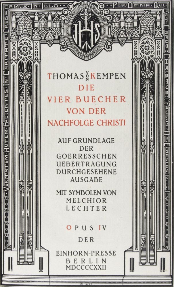 Item #37197 Die vier Buecher von der Nachfolge Christi [MONOGRAM BY ILLUSTRATOR]. Thomas von Kempen, Melchior Lechter.