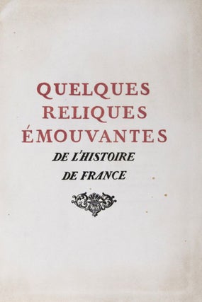 Item #37228 Quelques Reliques Émouvantes de l'Histoire de France. n/a