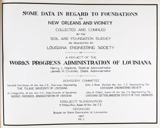 Item #37229 Some Data in Regard to Foundations in New Orleans and Vicinity Collected and Compiled...