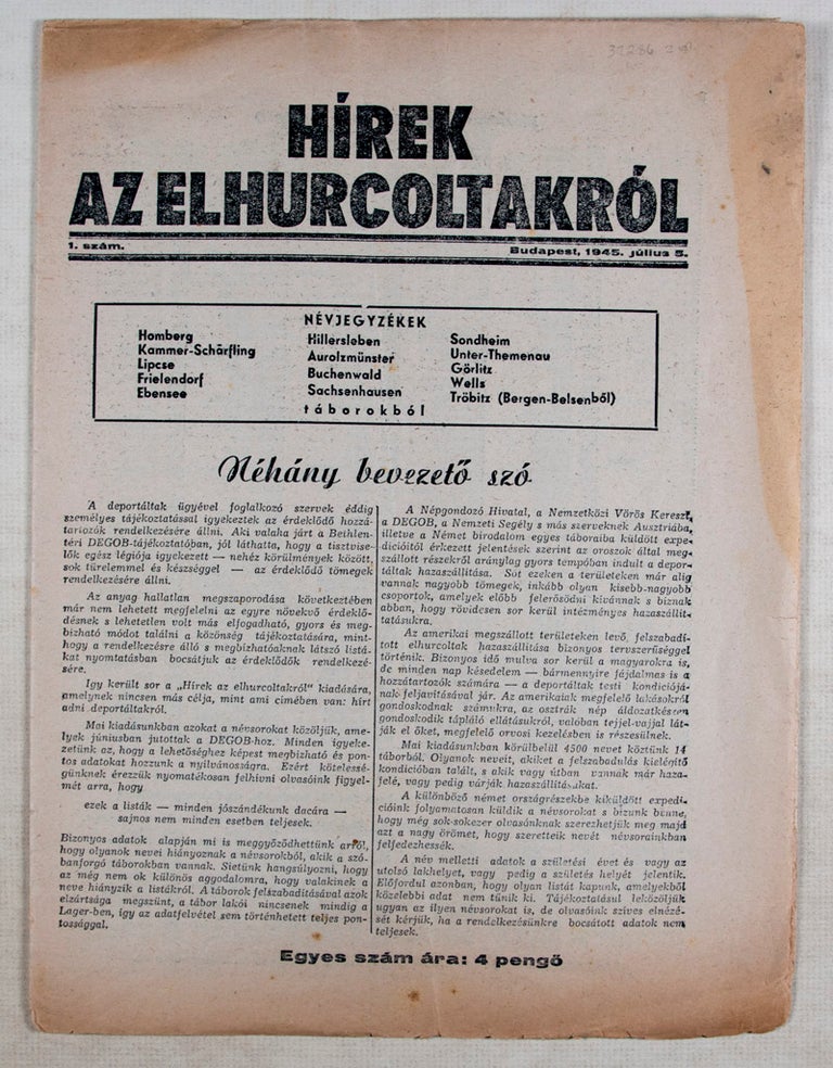 Item #37286 Hírek Az Elhurcoltakról. Two issues: #1, July 5, 1945 and #4, September 1, 1945. (News About the Deportees). Dezsö Sándor.