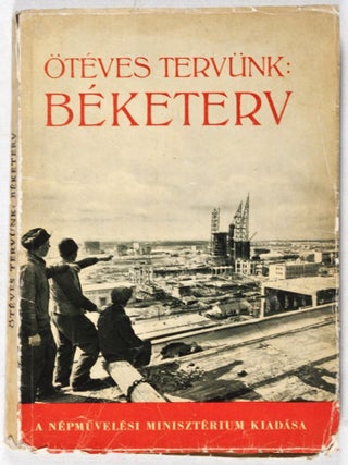 Item #37301 Õtéves Tervünk: Béketerv. II. Módosított Kiadás (Our Five-Year Plan:...