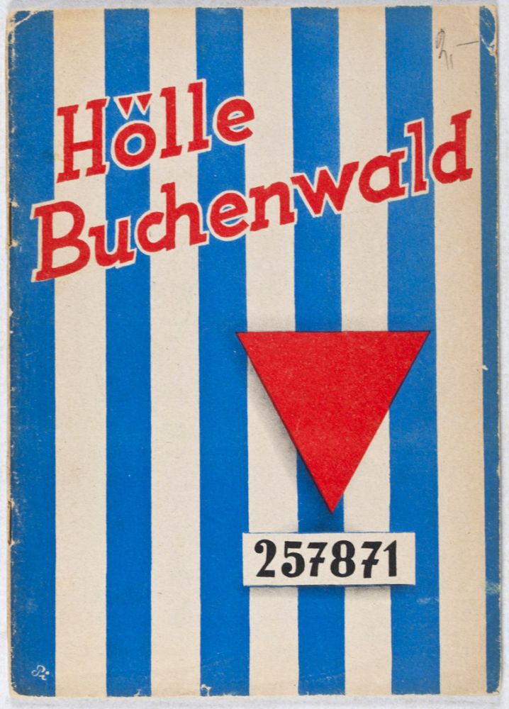Item #37459 Hölle Buchenwald 257871. Das eiserne Tor zur Hölle Buchenwald: Viele gingen hinein - wenige kamen heraus! Provinzialverwaltung Sachsen, Karl Brauer, Fritz Lessig, Hrsg., Text, Foreword.