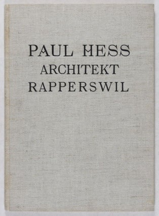 Paul Hess Architekt: St. Gallen